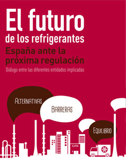 Jornada: El futuro de los Refrigerantes. España ante la nueva regulación.