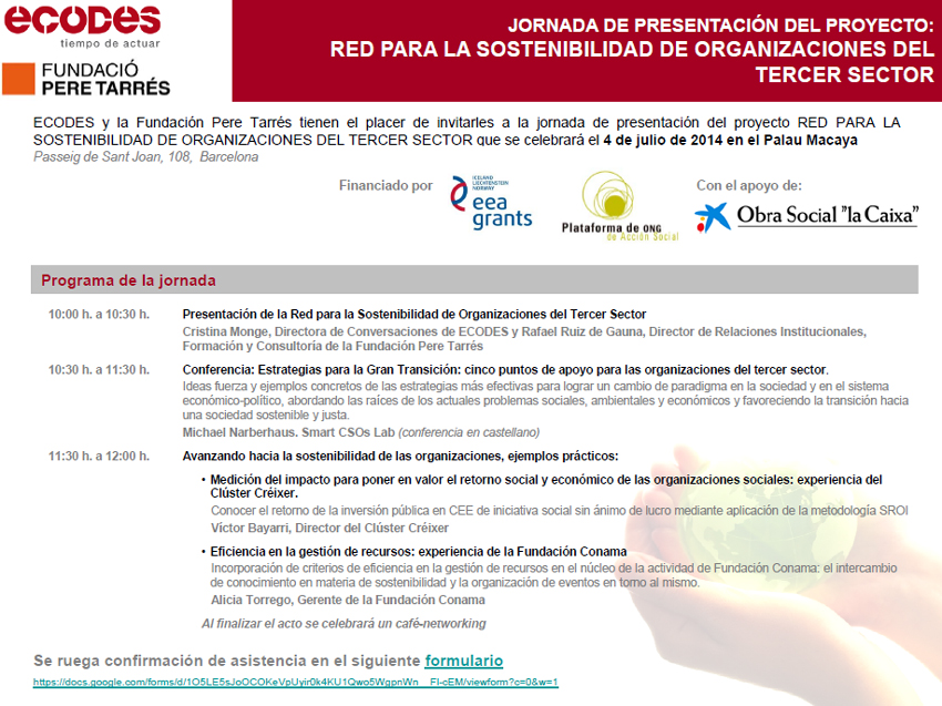 Jornada de presentación del proyecto: Red para la Sostenibilidad de organizaciones del Tercer Sector  (Barcelona, 4 de julio de 2014)